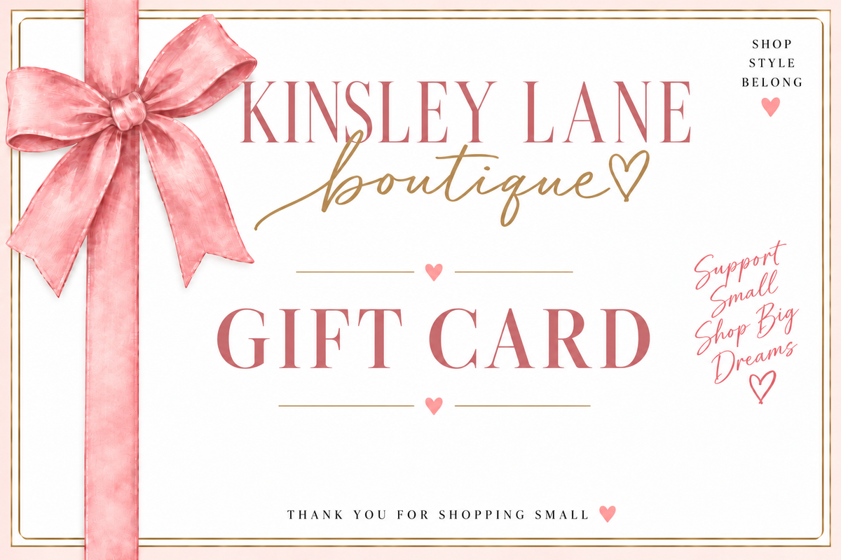 Kinsley Lane Boutique Gift Card